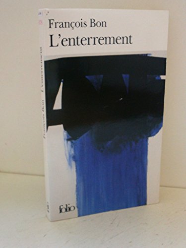 Enterrement (Folio) (French Edition) (9782070403189) by Bon, Francois