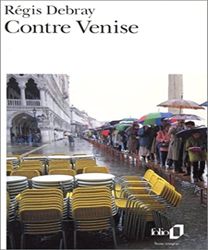 Contre Venise (9782070403530) by Debray, RÃ©gis
