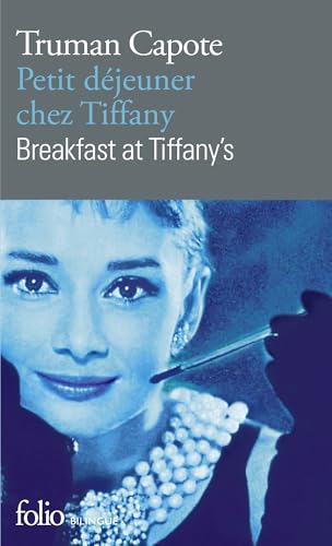 Stock image for Petit Dejeuner Chez Tiffany / Breakfast at Tiffany's (Folio Bilingue) (French Edition) for sale by Vashon Island Books