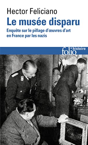 Imagen de archivo de Le Muse Disparu : Enqute Sur Le Pillage D'oeuvres D'art En France Par Les Nazis a la venta por RECYCLIVRE