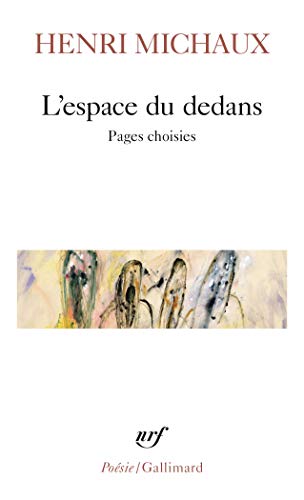 9782070404650: L'Espace Du Dedans: Pages Choisies, 1927-1959