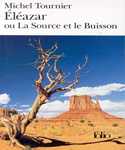 9782070404681: lazar ou La Source et le Buisson: A40468 (Folio)