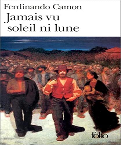 Beispielbild fr Jamais vu soleil ni lune [Pocket Book] Camon,Ferdinando and Manganaro,Jean-Paul zum Verkauf von LIVREAUTRESORSAS