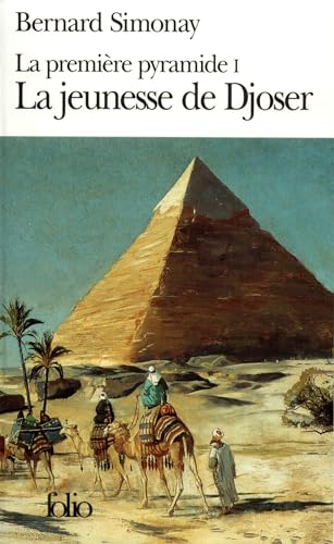 9782070405046: La premire pyramide, I : La Jeunesse de Djoser