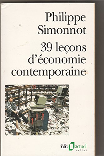 Stock image for 39 Lecons D Econ Contem for sale by ThriftBooks-Dallas