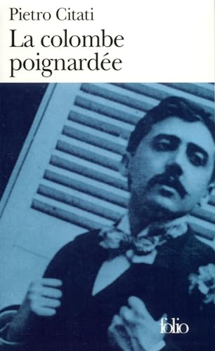 Imagen de archivo de La Colombe Poignarde : Proust Et La Recherche a la venta por RECYCLIVRE