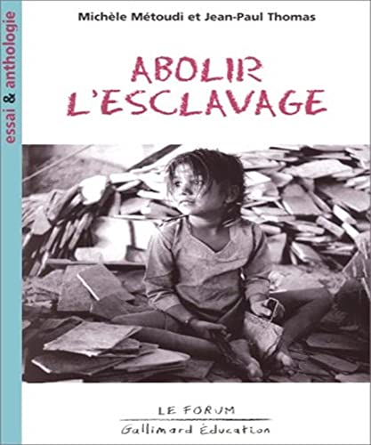 Stock image for Abolir l'esclavage for sale by Ammareal