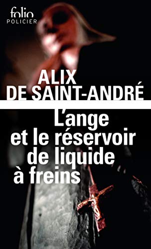 Beispielbild fr L'Ange et le rservoir de liquide  freins zum Verkauf von Librairie Th  la page