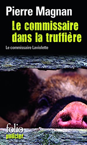 Stock image for Le Commissaire Dans la Truffiere for sale by ThriftBooks-Dallas