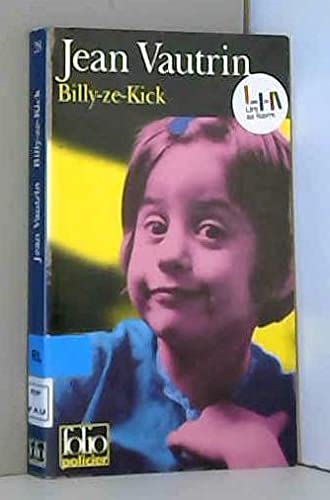 BILLY-ZE-KICK (9782070406623) by Vautrin, Jean