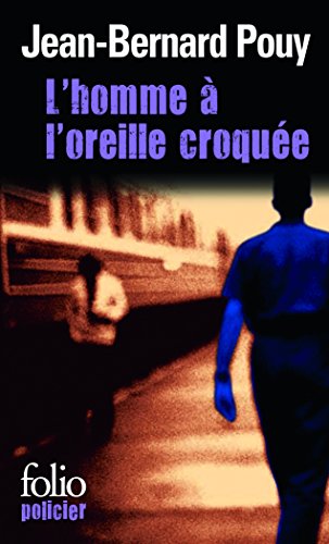 L'homme Ã: l'oreille croquÃ©e (9782070406753) by Pouy, Jean-Bernard