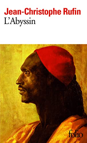 9782070406975: L'Abyssin: Relation des extraordinaires voyages de Jean-Baptiste Poncet, ambassadeur du Ngus auprs de Sa Majest Louis XIV (Folio)