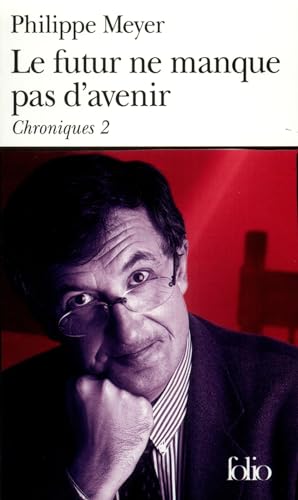 Stock image for Chroniques, II:Le Futur ne manque pas d'avenir for sale by Librairie Th  la page