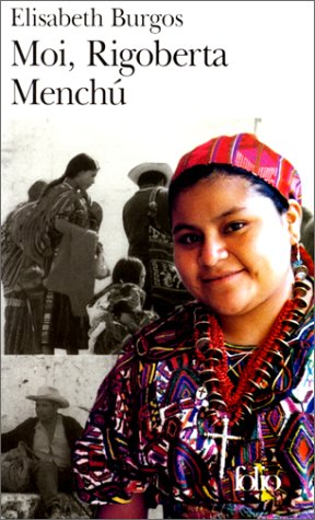 Imagen de archivo de Moi, Rigoberta Mench: Une vie et une voix, la rvolution au Guatemala a la venta por medimops