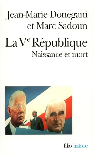 Beispielbild fr La Ve Rpublique : Naissance Et Mort zum Verkauf von RECYCLIVRE