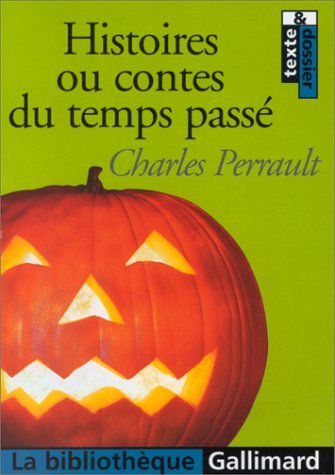 9782070409402: Histoires ou contes du temps pass: Avec des moralits