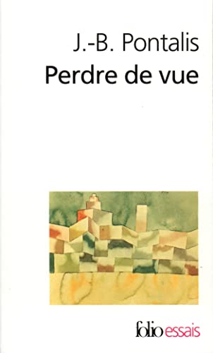 Stock image for Perdre de vue Pontalis, J.-B. for sale by Iridium_Books