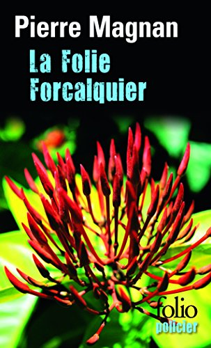 Folie Forcalquier (Folio Policier) (French Edition) (9782070410262) by Magnan, Pierre