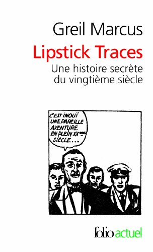 9782070410774: Lipstick Traces: Une histoire secrte du vingtime sicle