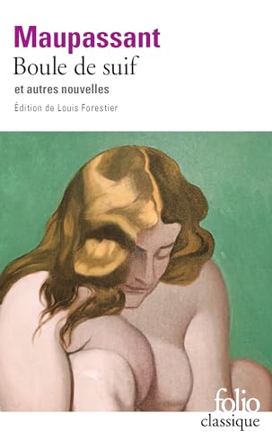 9782070411191: Boule de suif/La maison Tellier/Madame Baptiste/Le port (Folio (Gallimard))