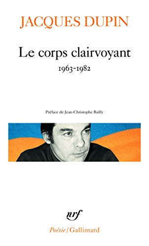 Beispielbild fr Le corps clairvoyant: (1963-1982) zum Verkauf von Gallix