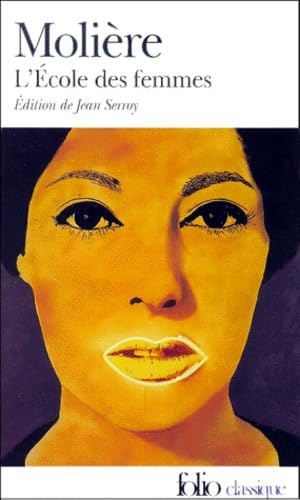 Stock image for Ecole Des Femmes Mol (Folio (Gallimard)) (French Edition) (FOLIO (DOMAINE PUBLIC)) for sale by SecondSale