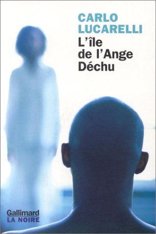 Stock image for L' le de l'ange d chu [Paperback] Lucarelli, Carlo and Lauterbach, Arlette for sale by LIVREAUTRESORSAS