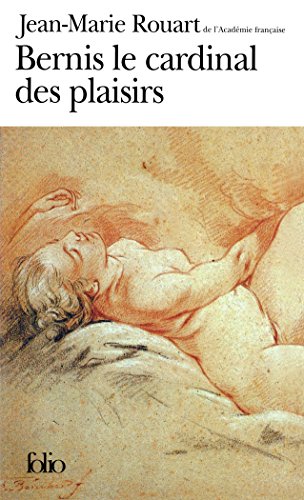 Stock image for Bernis le cardinal des plaisirs [Pocket Book] Rouart, Jean-Marie for sale by LIVREAUTRESORSAS