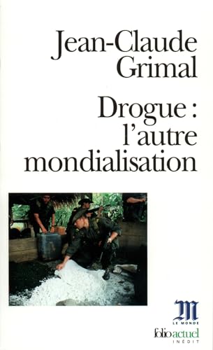 9782070412921: Drogue : L'autre mondialisation