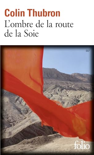 9782070413522: L'Ombre De LA Route De LA Soie (Folio): A41352