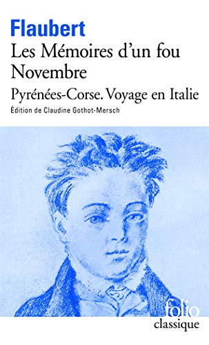 Stock image for Les mmoires d'un fou, novembre, Pyrnes-Corse, voyage en Italie. Collection : Folio, essais, 3531. for sale by AUSONE