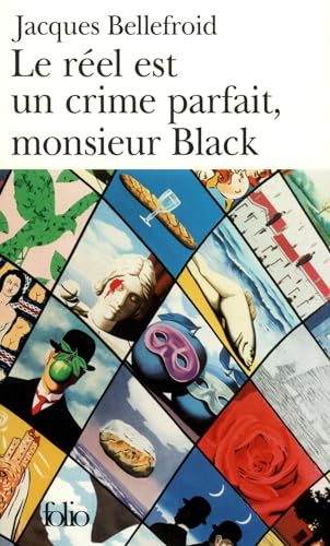 Imagen de archivo de Le Rel est un crime parfait, Monsieur Black a la venta por LeLivreVert