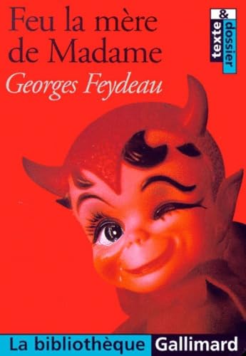 Feu la mÃ¨re de Madame (9782070413737) by Feydeau, Georges