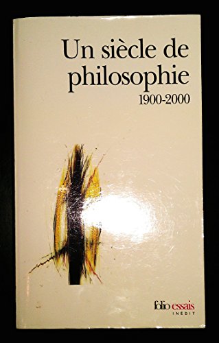 Beispielbild fr Un Sicle De Philosophie : 1900-2000 zum Verkauf von RECYCLIVRE