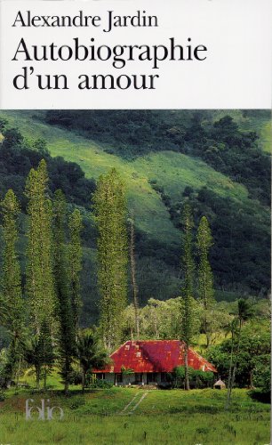 Beispielbild fr Autobiographie d'un amour (Folio) [Pocket Book] Jardin, Alexandre zum Verkauf von tomsshop.eu