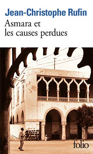 Asmara Et Les Causes Per (Folio) (French Edition) (9782070417308) by Rufin, Jean-Chri