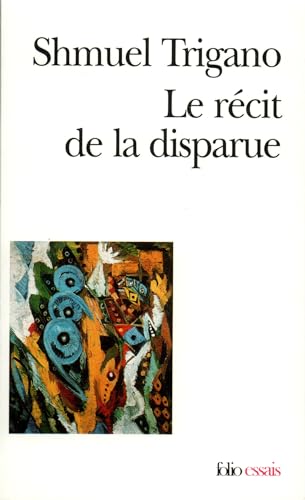 Stock image for Le Rcit de la disparue: Essai sur l'identit juive for sale by LeLivreVert