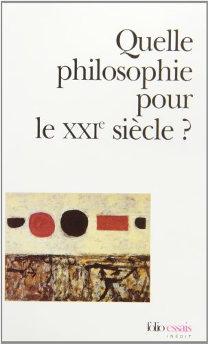 Beispielbild fr Quelle Philosophie Pour Le Xxie Sicle ? zum Verkauf von RECYCLIVRE