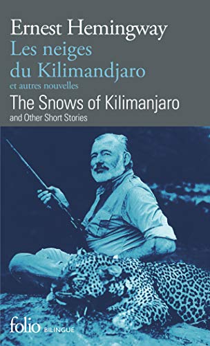 9782070418695: Les neiges du Kilimandjaro et autres nouvelles/The Snows of Kilimanjaro and other short stories: A41869 (Folio Bilingue)