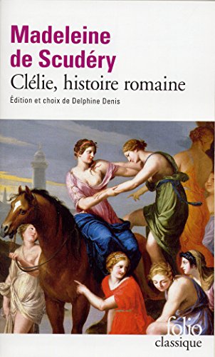 9782070418848: Clelie, histoire romaine - textes choisis: A41884 (Folio (Gallimard))