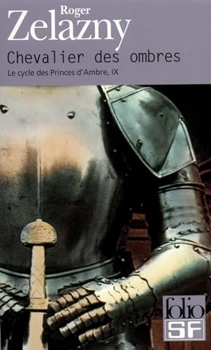 Stock image for Le Cycle des Princes d'Ambre, tome 9 : Chevalier des Ombres for sale by Librairie Th  la page