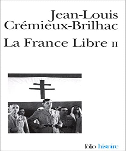 Beispielbild fr La France libre, tome 2 zum Verkauf von medimops