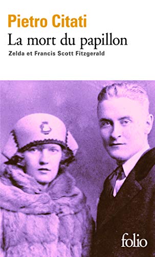 Imagen de archivo de La mort du papillon: Zelda et Francis Scott Fitzgerald a la venta por medimops