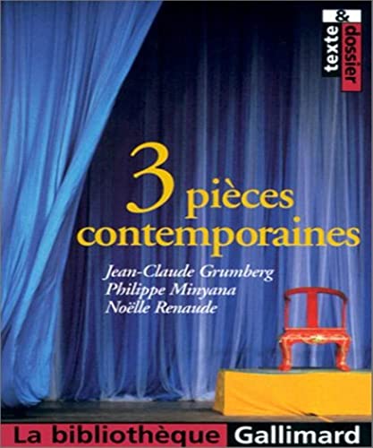 3 PIECES CONTEMPORAINES (9782070422876) by Grumberg, Jean-Claude; Renaude, NoÃ«lle; Minyana, Philippe