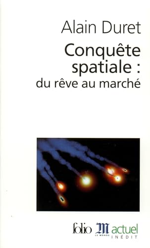 Beispielbild fr Conqute spatiale : du rve au march zum Verkauf von Ammareal