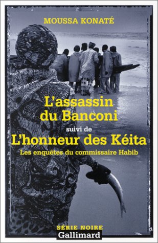 Stock image for Les Enqutes du commissaire Habib : L'assassin du Banconi, suivi de : L'Honneur des Kita for sale by Ammareal
