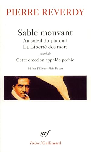 9782070423743: Sable mouvant/Au soleil du plafond/La Libert des mers/Cette motion appele posie