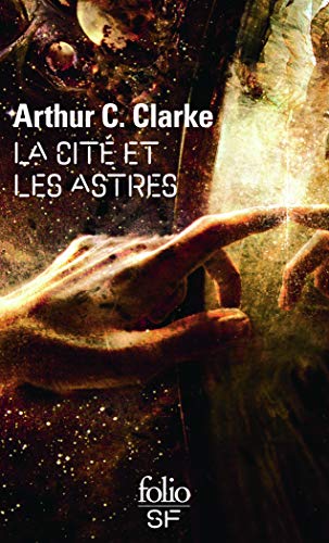 La citÃ© et les astres (9782070424092) by Clarke, Arthur C.