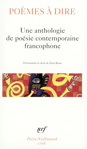 Beispielbild fr Pomes  Dire : Une Anthologie De Posie Contemporaine Francophone zum Verkauf von RECYCLIVRE