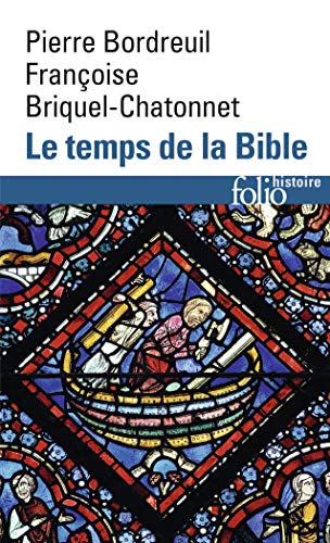 Beispielbild fr Le Temps de la Bible zum Verkauf von medimops